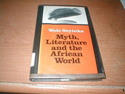 Myth, Literature and the African World