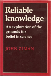 Reliable Knowledge: An Exploration of the Grounds for Belief in Science (Canto original series)