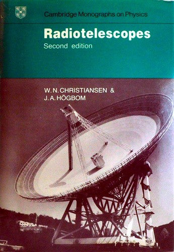 Radiotelescopes (Cambridge Monographs on Physics)