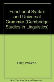 Functional Syntax and Universal Grammar: 38 (Cambridge Studies in Linguistics, Series Number 38)