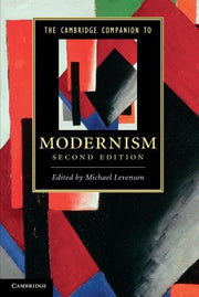 The Cambridge Companion to Modernism (Cambridge Companions to Literature)