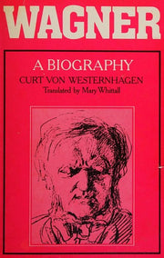 Wagner: A Biography