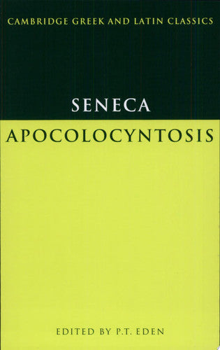 Seneca: Apocolocyntosis (Cambridge Greek and Latin Classics)