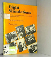 Eight Simulations Participant's book: For Upper-intermediate and More Advanced Students of English