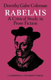 Rabelais: A Critical Study in Prose Fiction (Major European Authors Series)