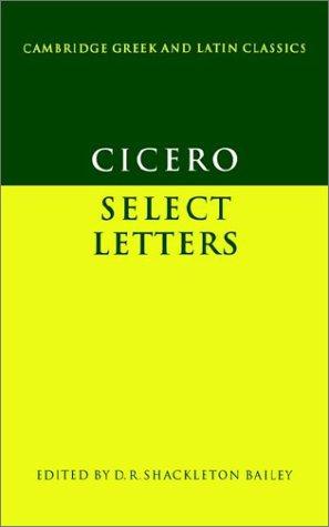 Cicero: Select Letters (Cambridge Greek and Latin Classics)