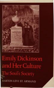 Emily Dickinson and Her Culture: The Soul's Society: 9 (Cambridge Studies in American Literature and Culture, Series Number 9)