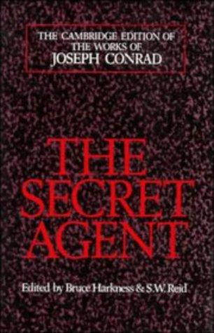 The Secret Agent: A Simple Tale (The Cambridge Edition of the Works of Joseph Conrad)