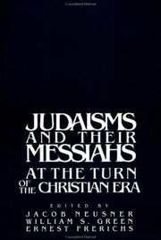 Judaisms and their Messiahs