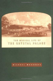 The Musical Life of the Crystal Palace