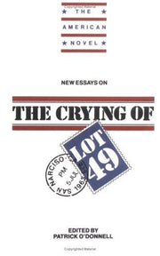 New Essays on The Crying of Lot 49 (The American Novel)