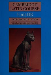 Cambridge Latin Course Unit 2B (Integrated)