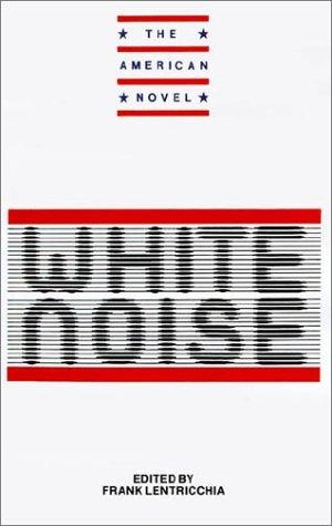 New Essays on White Noise (The American Novel)