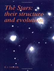 The Stars: Their Structure and Evolution