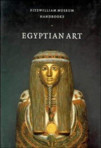 Egyptian Art (Fitzwilliam Museum Handbooks)