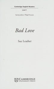 Bad Love Level 1 (Cambridge English Readers)