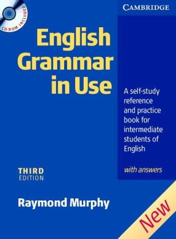 English Grammar In Use with Answers and CD ROM: A Self-study Reference and Practice Book for Intermediate Students of English