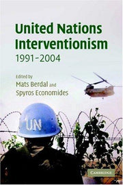 United Nations Interventionism, 1991-2004 (LSE Monographs in International Studies)