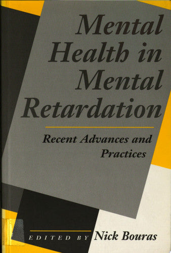 Mental Health in Mental Retardation: Recent Advances and Practices
