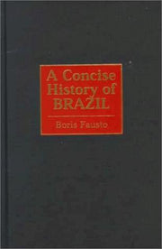 A Concise History of Brazil (Cambridge Concise Histories)