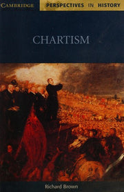 Chartism (Cambridge Perspectives in History)