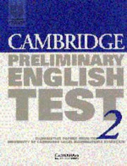Cambridge Preliminary English Test 2 Student's book: Examination Papers from the University of Cambridge Local Examinations Syndicate