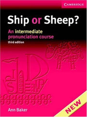 Ship or Sheep? Book and Audio CD Pack: An Intermediate Pronunciation Course (Tree or Three, Ship or Sheep)