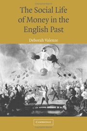 The Social Life of Money in the English Past