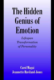 The Hidden Genius of Emotion: Lifespan Transformations of Personality (Studies in Emotion and Social Interaction)