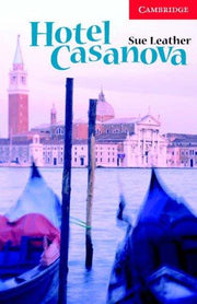 Hotel Casanova Level 1 (Cambridge English Readers)