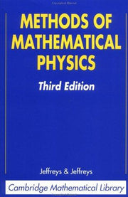 Methods of Mathematical Physics, Third Edition (Cambridge Mathematical Library)