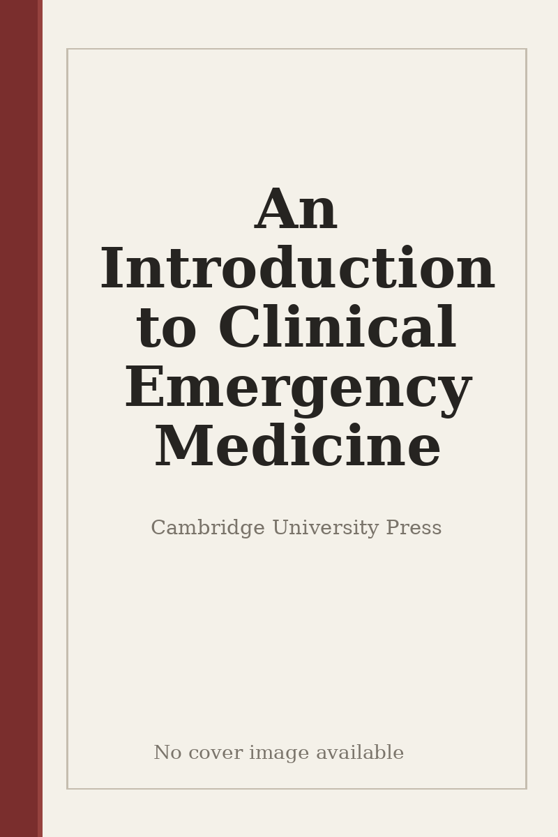 An Introduction to Clinical Emergency Medicine - no cover image available