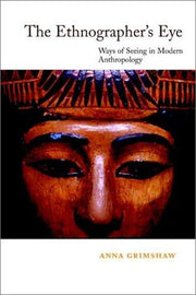 The Ethnographer's Eye: Ways of Seeing in Anthropology