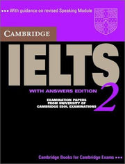 Cambridge English Ielts 2 With Answers: Authentic Examination Papers From Cambridge Esol: Examination Papers from the University of Cambridge Local Examinations Syndicate (IELTS Practice Tests)