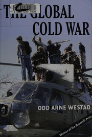 The Global Cold War: Third World Interventions and the Making of Our Times