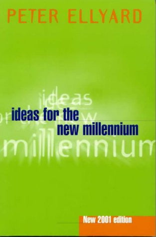 Ideas for the New Millennium