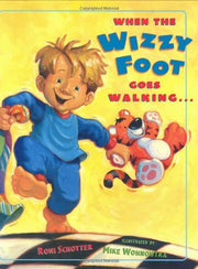 When the Wizzy Foot Goes Walking
