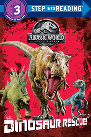 Jurassic World Fallen Kingdom: Dinosaur Rescue! (Jurassic World Fallen Kingdom: Step Into Reading, Step 3)