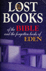 Lost Books of the Bible and the Forgotten Books of Eden (Zondervan Practical Ministry Guides)