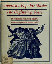 American Popular Music: The Beginning Years.