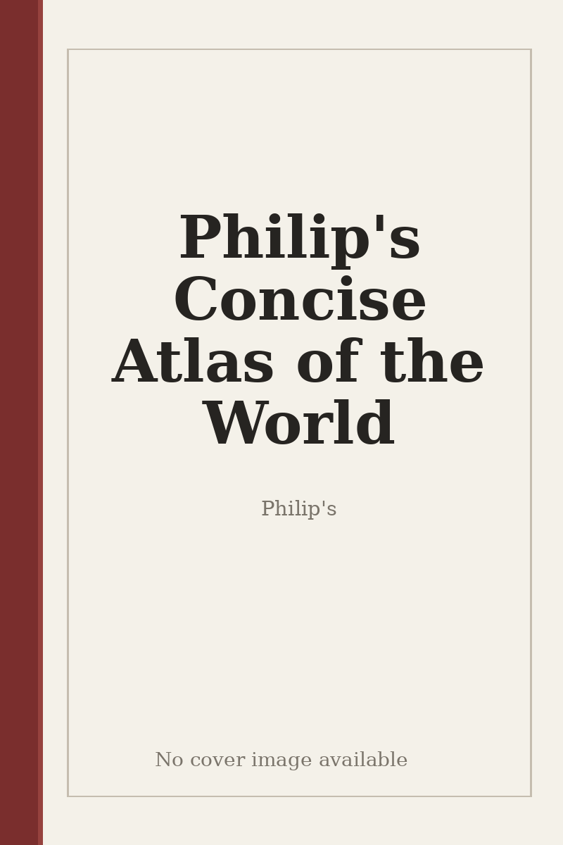 Philip's Concise Atlas of the World - no cover image available