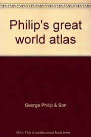 Philip's Great World Atlas