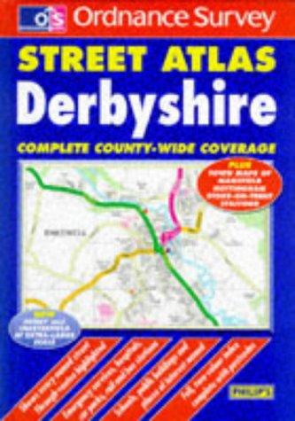 Ordnance Survey Derbyshire Street Atlas (Ordnance Survey/ Philip's Street Atlases)