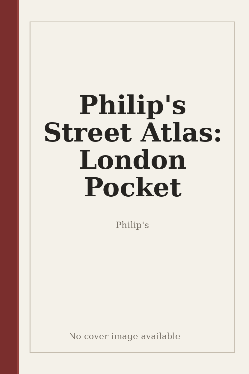 Philip's Street Atlas: London Pocket - no cover image available