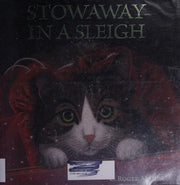 Stowaway in a Sleigh: A Christmas Holiday Book for Kids