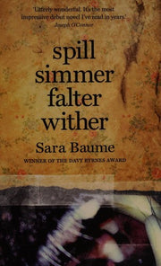 Spill Simmer Falter Wither