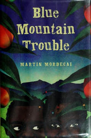 Blue Mountain Trouble