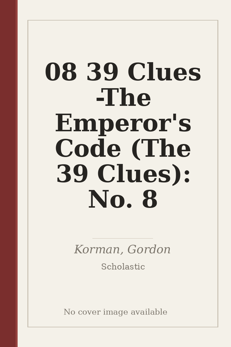 08 39 Clues - The Emperor's Code (The 39 Clues): No. 8 - no cover image available