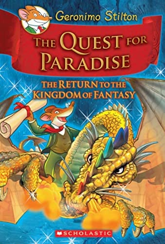 The Quest for Paradise (Geronimo Stilton the Kingdom of Fantasy #2): The Return to the Kingdom of Fantasy (Geronimo Kingdom of Fantasy)