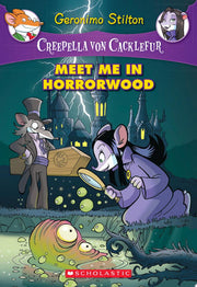 Meet Me in Horrorwood (Creepella Von Cacklefur, 2)